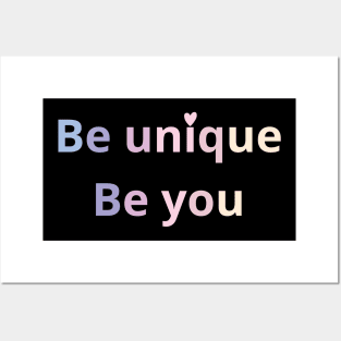 be unique be you Posters and Art